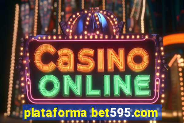 plataforma bet595.com